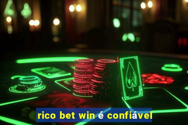 rico bet win é confiável