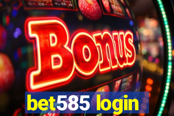 bet585 login