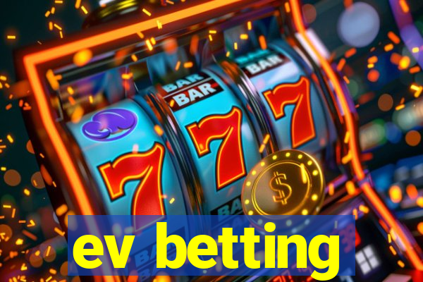 ev betting