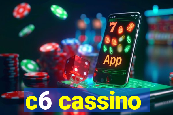 c6 cassino