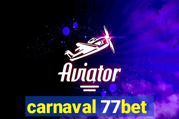 carnaval 77bet