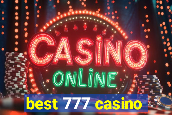 best 777 casino