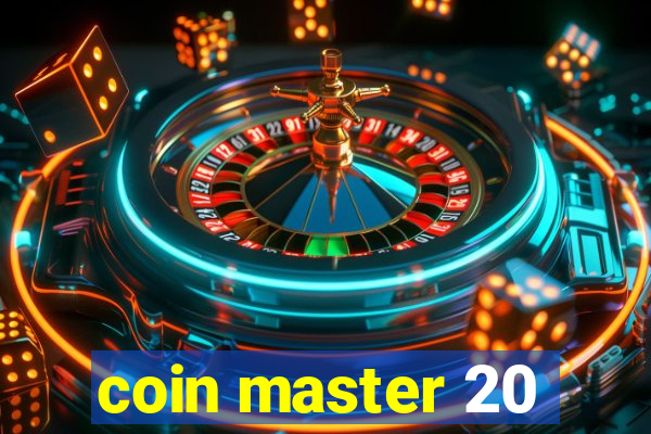 coin master 20