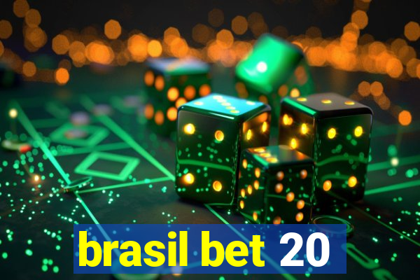 brasil bet 20