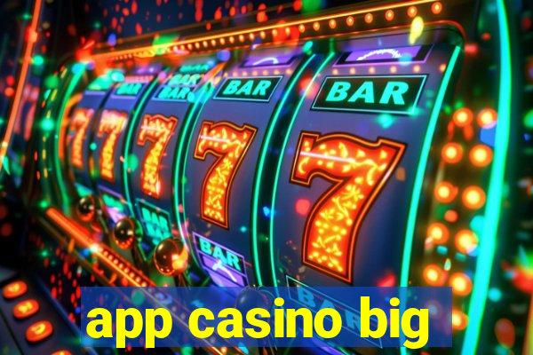 app casino big