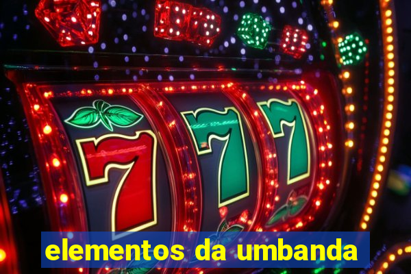 elementos da umbanda