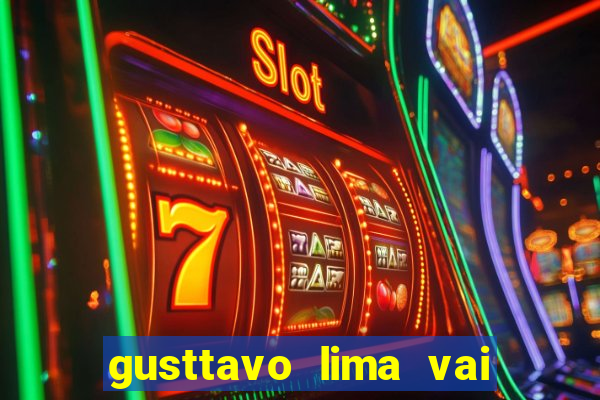 gusttavo lima vai de bet