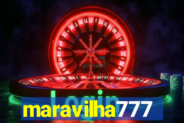 maravilha777