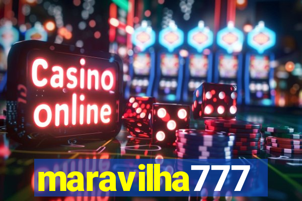 maravilha777