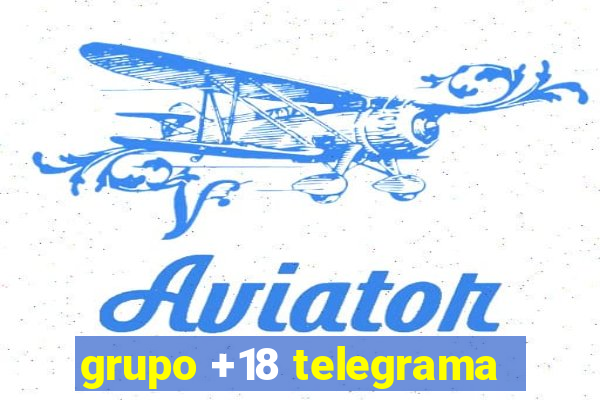 grupo +18 telegrama