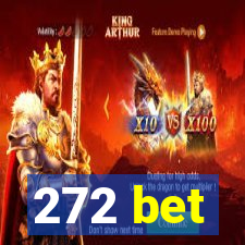 272 bet