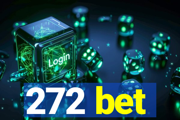 272 bet