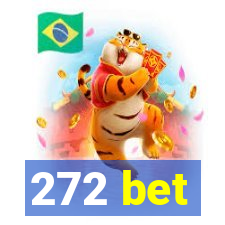 272 bet