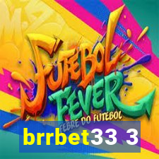 brrbet33 3