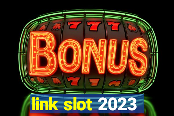 link slot 2023