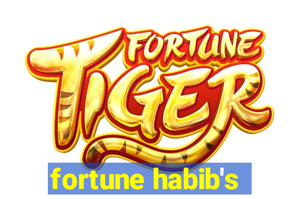 fortune habib's