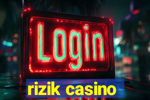 rizik casino