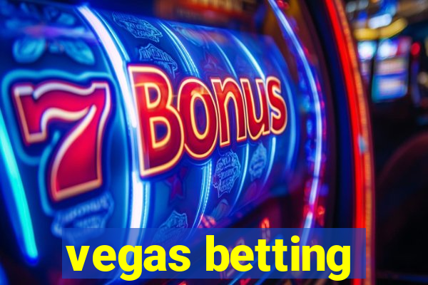 vegas betting