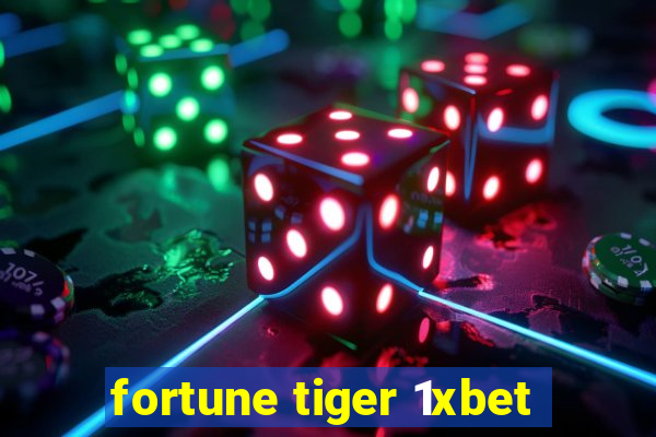 fortune tiger 1xbet