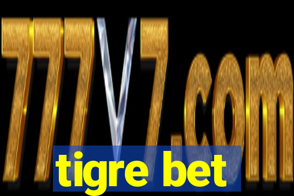 tigre bet