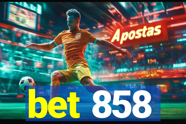 bet 858