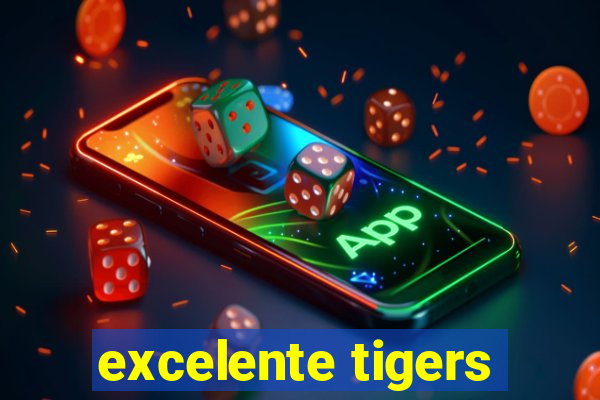 excelente tigers