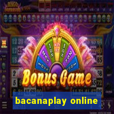 bacanaplay online