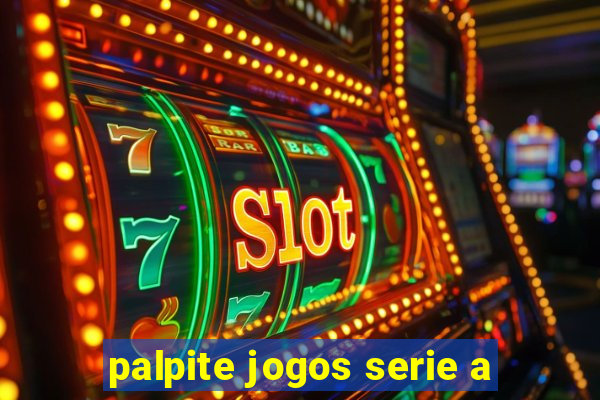 palpite jogos serie a