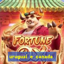 uruguai e canada onde assistir