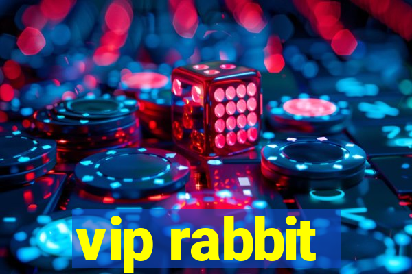 vip rabbit