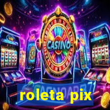 roleta pix