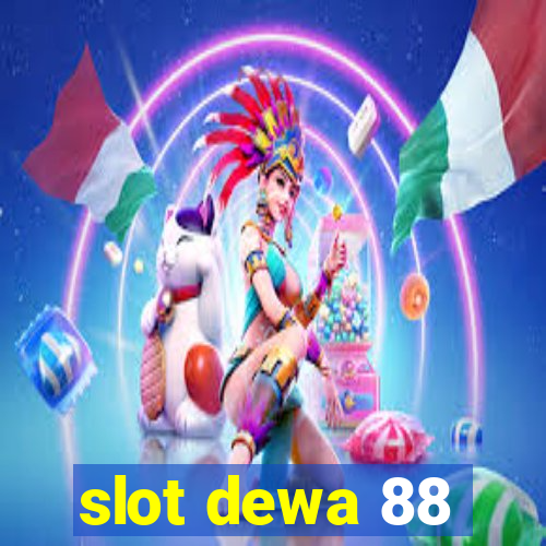 slot dewa 88