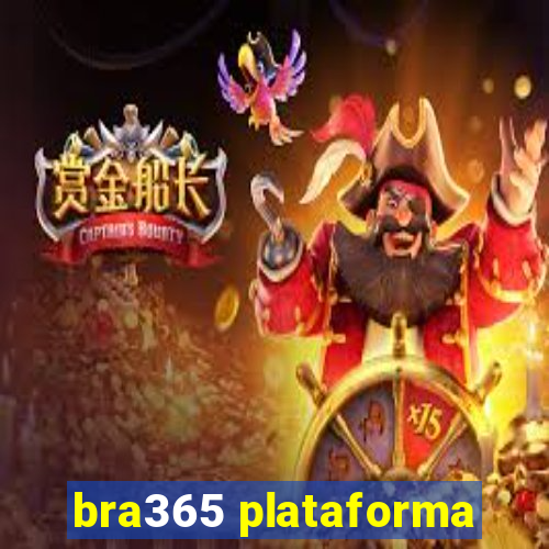 bra365 plataforma