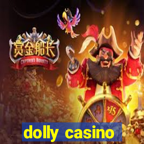 dolly casino