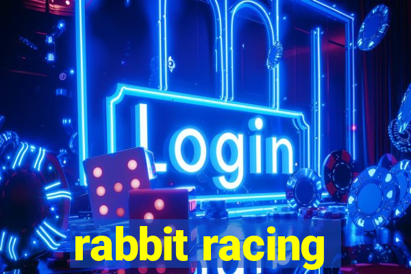 rabbit racing