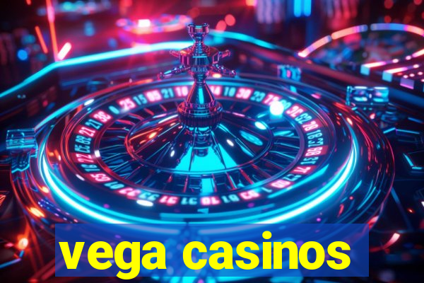 vega casinos