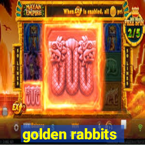 golden rabbits