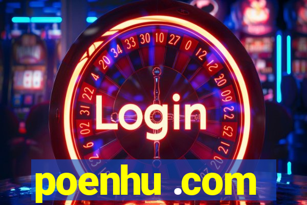 poenhu .com