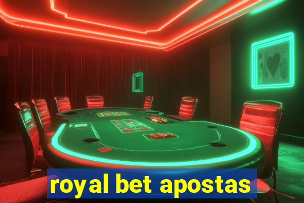 royal bet apostas