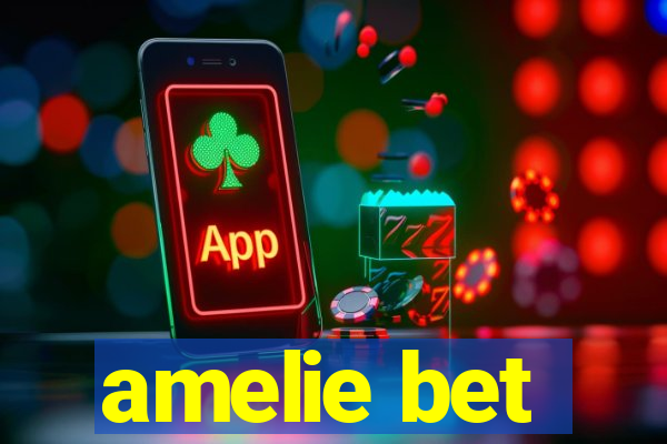 amelie bet