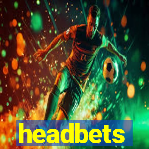 headbets