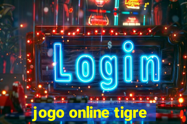 jogo online tigre