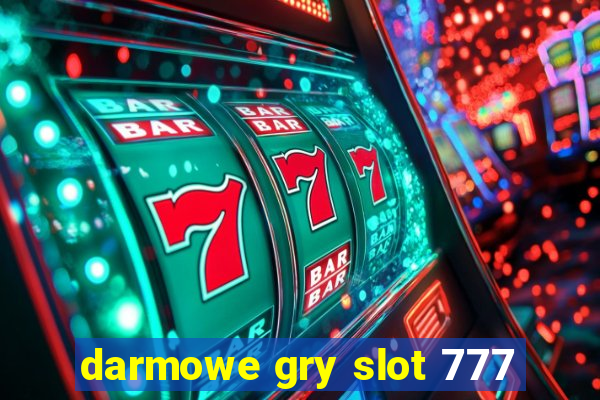 darmowe gry slot 777