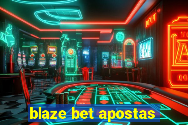 blaze bet apostas