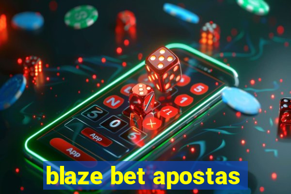 blaze bet apostas