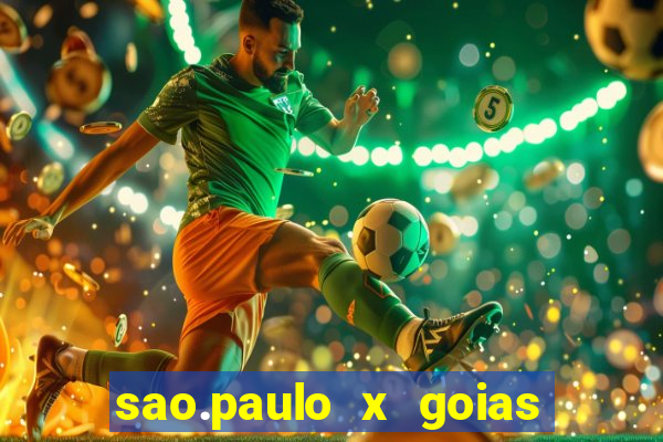 sao.paulo x goias ao vivo