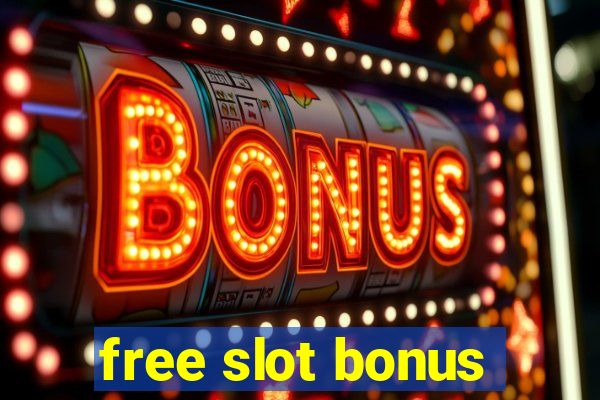 free slot bonus