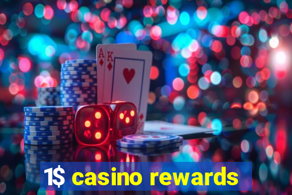 1$ casino rewards