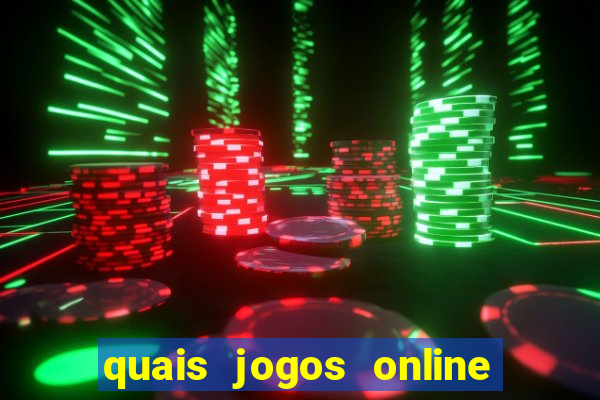 quais jogos online para ganhar dinheiro