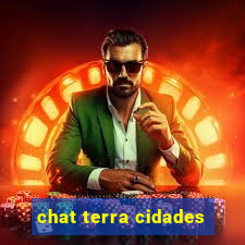 chat terra cidades